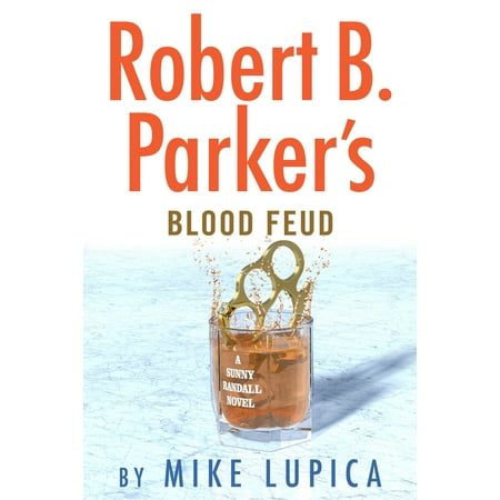 Robert B. Parker's Blood Feud (The Best Blood Type To Have)