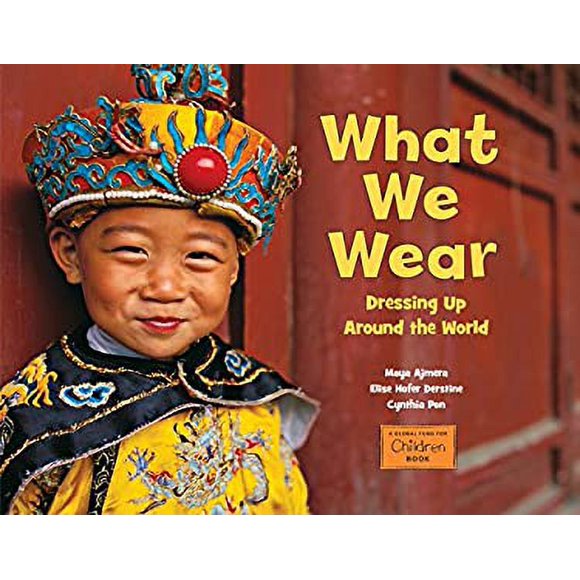 What We Wear : Dressing up Around the World 9781580894173 Used / Pre-owned