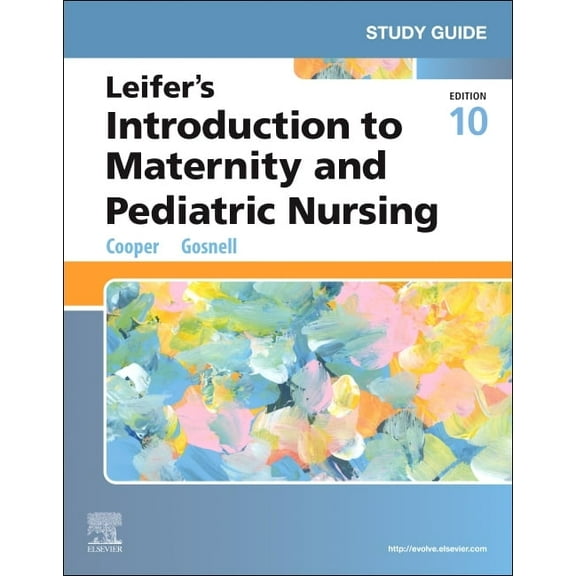 Study Guide for Leifer's Introduction to Maternity and Pediatric Nursing, (Paperback)
