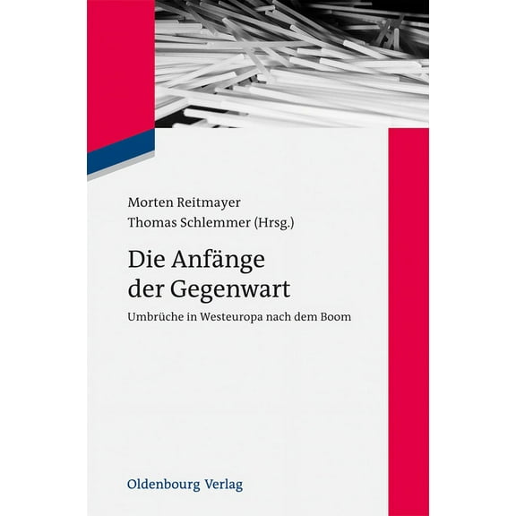 Zeitgeschichte Im GesprÃ¤ch Die AnfÃ¤nge der Gegenwart, Book 17, (Hardcover)