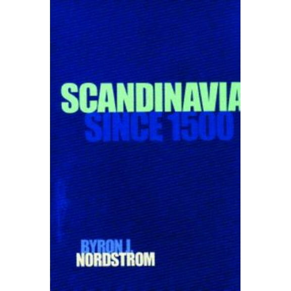 Pre-Owned Scandinavia Since 1500 (Hardcover) 0816620989 9780816620982