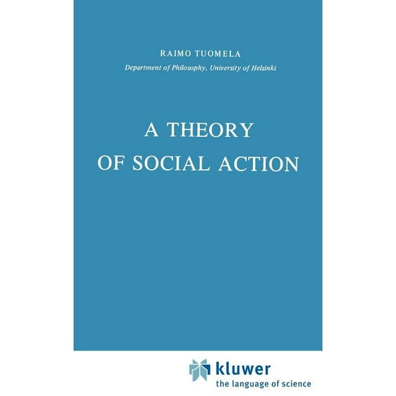 Synthese Library A Theory of Social Action, Book 171, (Hardcover)