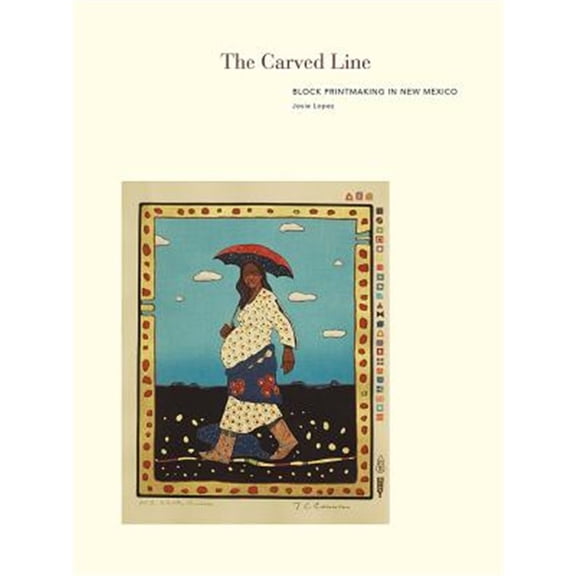 Pre-Owned The Carved Line : Block Printmaking in New Mexico (Hardcover)