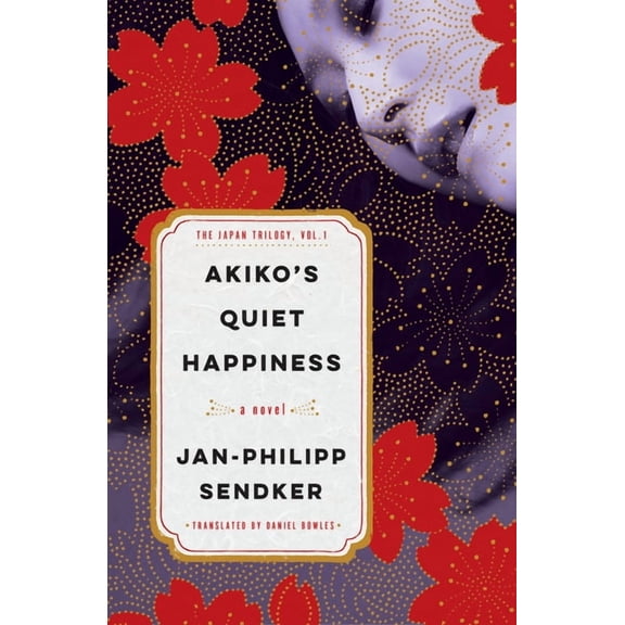 Akiko's Quiet Happiness: The Japan Trilogy, Vol. 1, (Paperback)