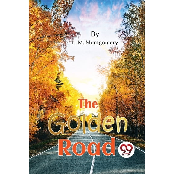 The Golden Road, (Paperback)