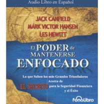 El Poder de Mantenerse Enfocado