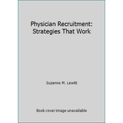 Angle View: Physician Recruitment: Strategies That Work [Hardcover - Used]
