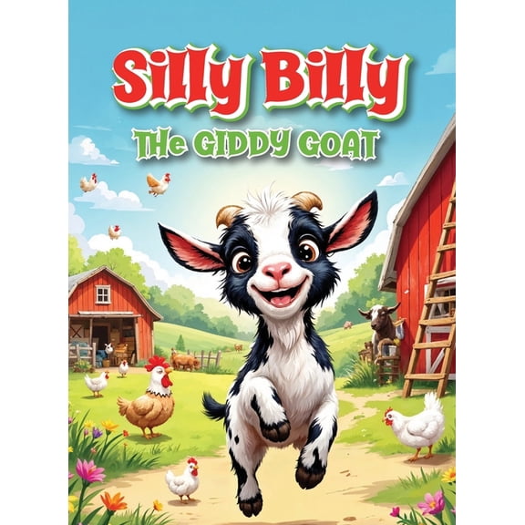 Silly Billy: The Giddy Goat, (Hardcover)