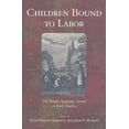 thumbnail image 2 of Children Bound to Labor: The Pauper Apprentice System in Early America, 2 of 2