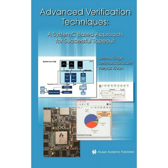 Advanced Verification Techniques: A Systemc Based Approach for Successful Tapeout, (Hardcover)