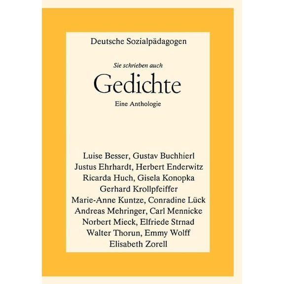 Deutsche Sozialpädagogen - Sie schrieben auch Gedichte: Eine Anthologie, (Paperback)