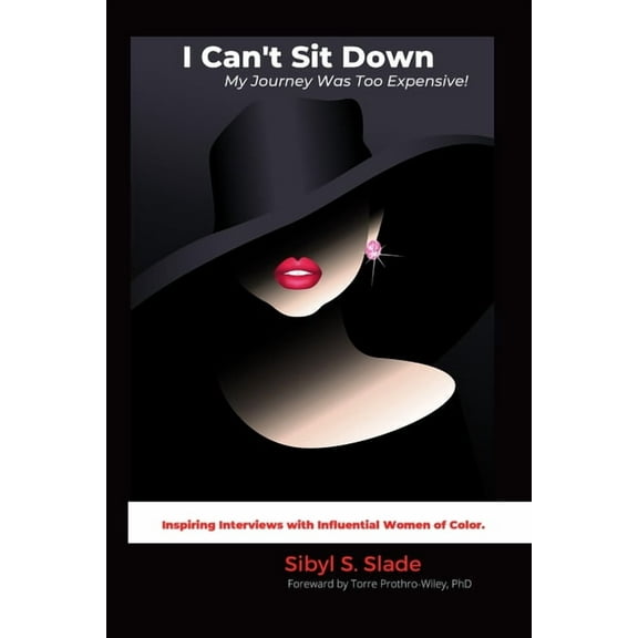 I Can't Sit Down: My Journey Was Too Expensive!, (Paperback)