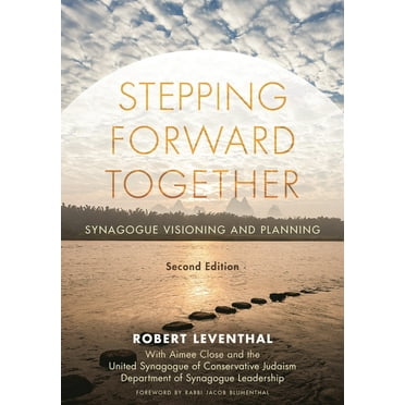 Stepping Forward Together: Synagogue Visioning and Planning, (Hardcover)