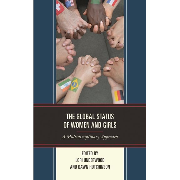 Communicating Gender The Global Status of Women and Girls: A Multidisciplinary Approach, (Hardcover)