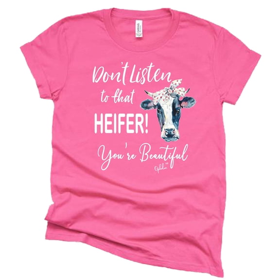 Don't Listen to That Heifer You're Beautiful T Shirt Unisex Letter Teen Funny Tees Casual Short Sleeve (Dark Pink, Large)