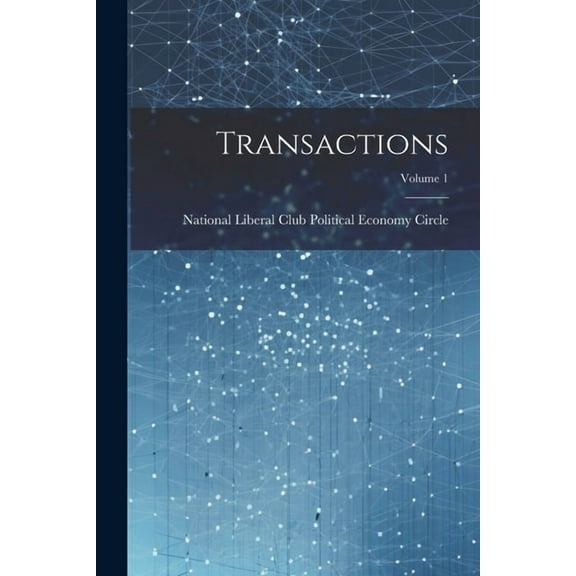 Transactions; Volume 1 (Paperback)