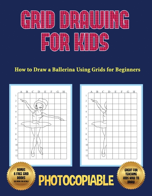 Grid Drawing for Kids How to Draw a Ballerina Using Grids for