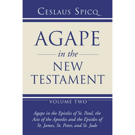 Agape in the New Testament: Agape in the New Testament, Volume 2 (Paperback)