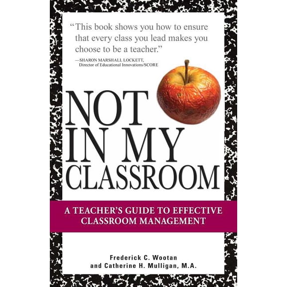 Not In My Classroom!, (Paperback)