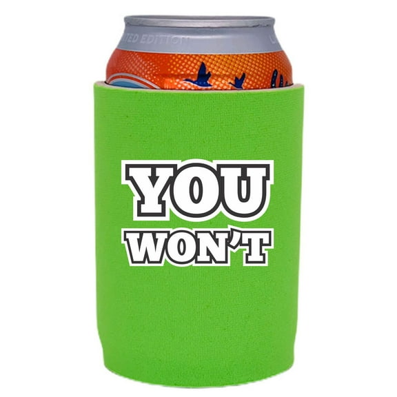 You Won't Full Bottom Can Coolie (Bright Green)