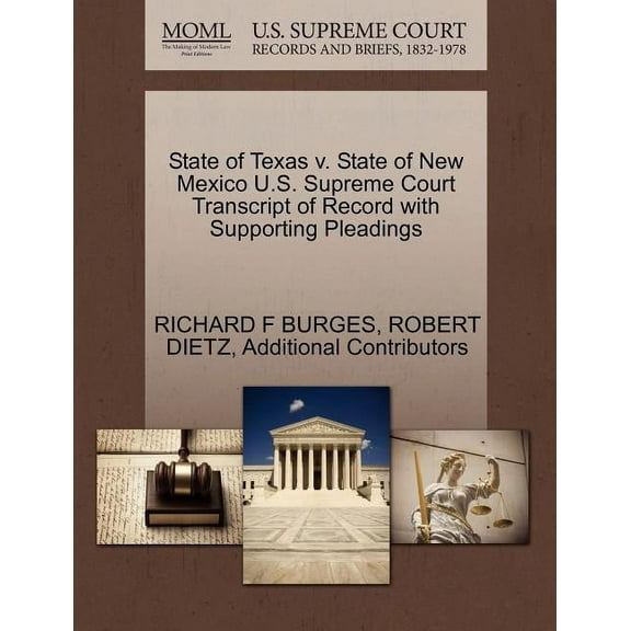 State of Texas V. State of New Mexico U.S. Supreme Court Transcript of Record with Supporting Pleadings (Paperback)