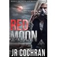 thumbnail image 1 of Pre-Owned Red Moon (Paperback) by J R Cochran, 1 of 1