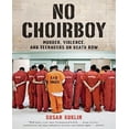 thumbnail image 1 of No Chorboy : Murder, Violence, et les Adolescents dans le Rangée de la Mort, 1 of 4