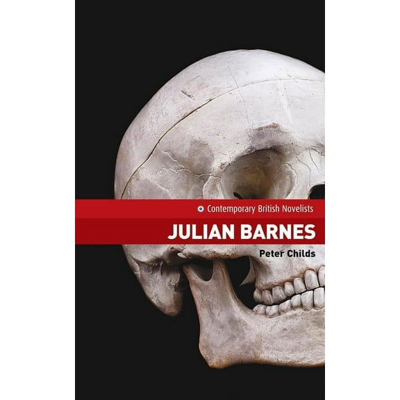 Contemporary British Novelists Julian Barnes, (Paperback)