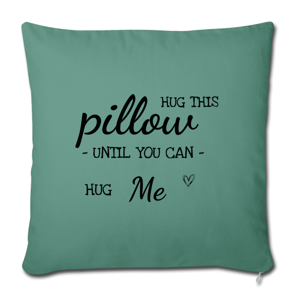 hug this until you can hug me pillow