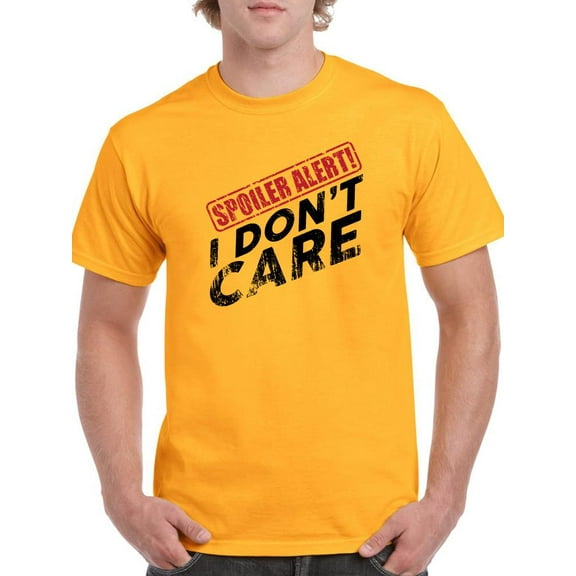 Spoiler Alert. I Don't Care T-Shirt Men -Smartprints Designs, Male Small
