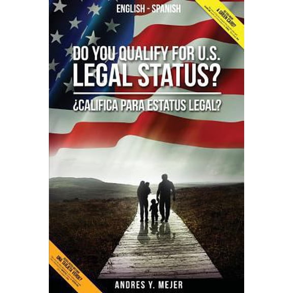 Pre-Owned Do You Qualify for U.S. Legal Status? (Paperback) 1517295483 9781517295486