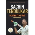 thumbnail image 2 of Playing It My Way, Boris Majumdar, Sachin Tendulkar Broché, 2 of 3
