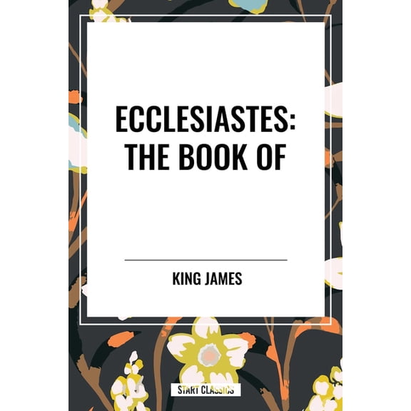 Ecclesiastes: The Book of, (Hardcover)