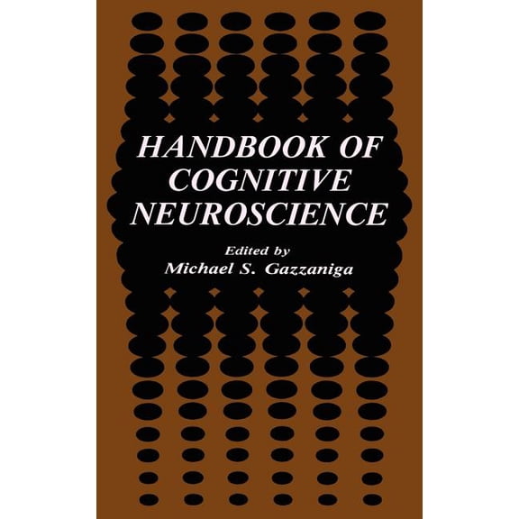 Handbook of Cognitive Neuroscience, (Hardcover)