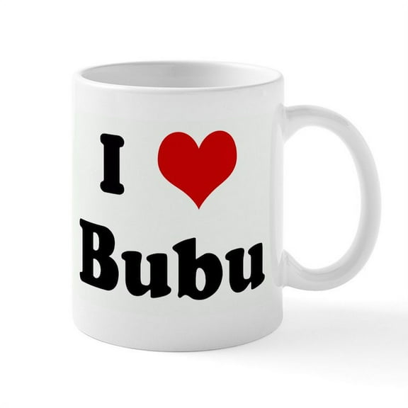 CafePress - I Love Bubu Mug - 11 oz Ceramic Mug - Novelty Coffee Tea Cup