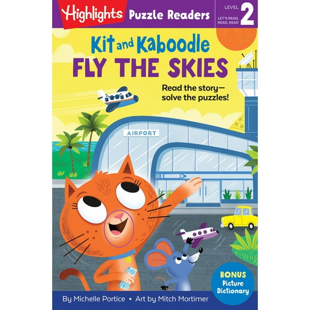 Highlights Puzzle Readers: Kit and Kaboodle Fly the Skies (Paperback) - Highlights Puzzle Readers: Kit and Kaboodle Fly the Skies (Paperback) -