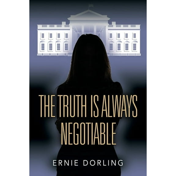 The Truth is Always Negotiable (Paperback)
