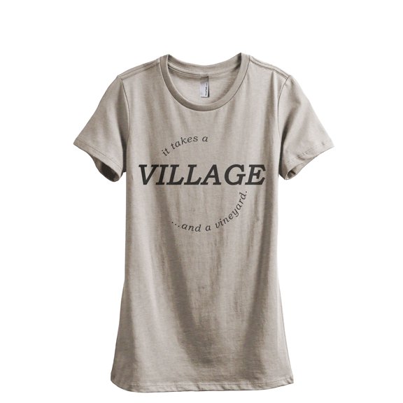 It Takes A Village And A Vineyard Women's Fashion Relaxed T-Shirt Tee Heather Tan X-Large