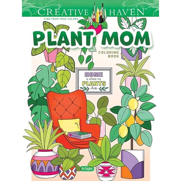 Pre-Owned Adult Coloring Books: Flowers & Plan Creative Haven Plant Mom Coloring Book, (Paperback)