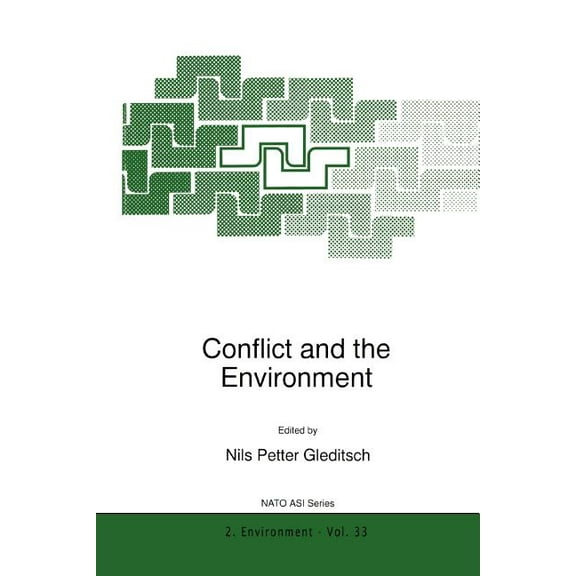NATO Science Partnership Subseries: 2 Conflict and the Environment, Book 33, (Paperback)