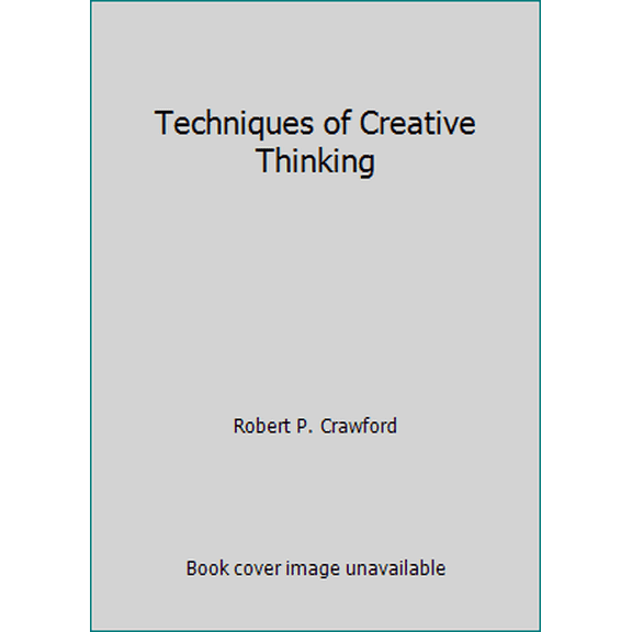 Pre-Owned Techniques of Creative Thinking (Paperback) 0870340107 9780870340109