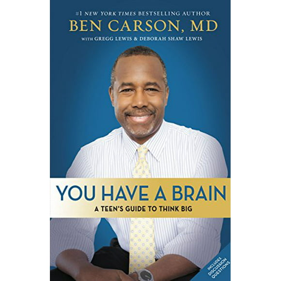 You Have a Brain: A Teens Guide to T.H.I.N.K. B.I.G., Pre-Owned  Hardcover  0310745993 9780310745990 Ben Carson  M.D., Gregg Lewis, Deborah Shaw Lewis
