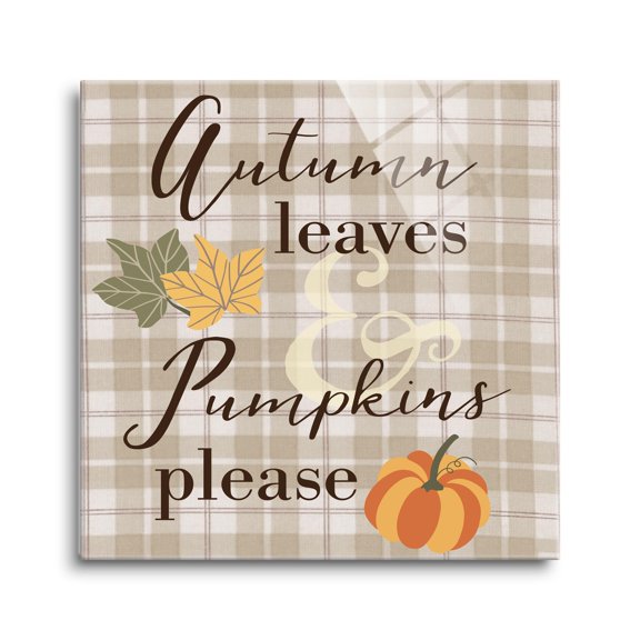 Autumn Leaves Pumpkins Cream Plaid 12 x 12 Glass Wall Hanging Sign
