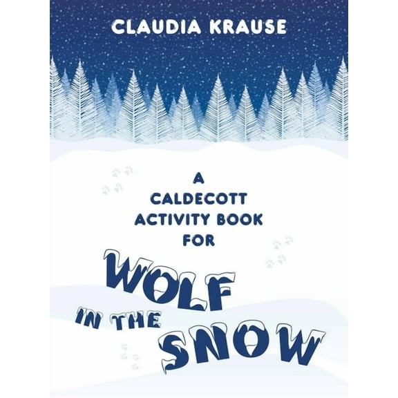 A Caldecott Activity Book for Wolf in the Snow (Paperback)