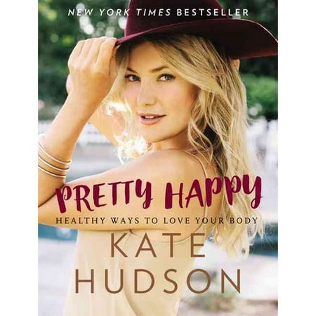 Pretty Happy : Healthy Ways to Love Your Body