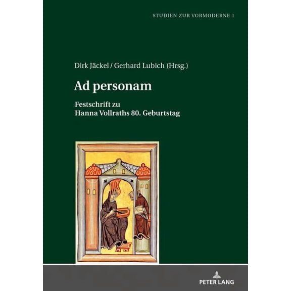 Studien Zur Vormoderne: Ad personam: Festschrift zu Hanna Vollraths 80. Geburtstag (Hardcover)