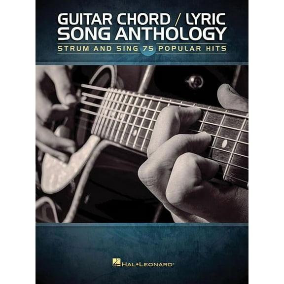 Guitar Chord/Lyric Song Anthology : Strum and Sing 75 Popular Hits (Paperback)