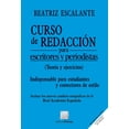 thumbnail image 1 of Curso de redacción para escritores y periodistas (Teoría y ejercicios) Editorial Porrúa 9786070938351, 1 of 2