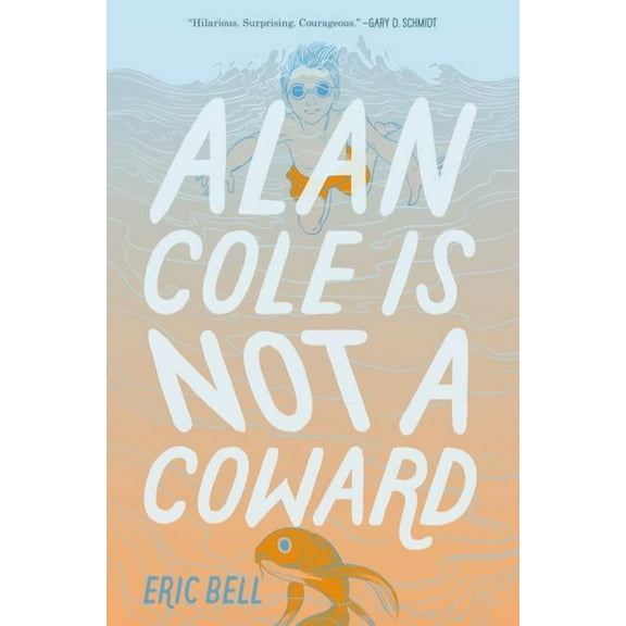 Alan Cole Is Not a Coward, (Hardcover)