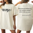 thumbnail image 2 of Inspirational Dear Person Behind Me You Are Enough T-Shirt for Men and Women, 2 of 6